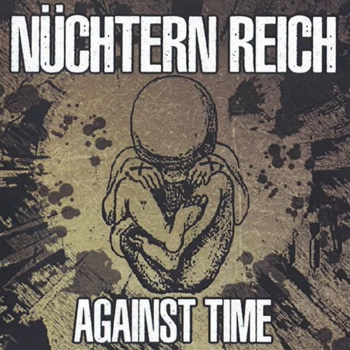 NÜCHTERN REICH - Against Time cover 