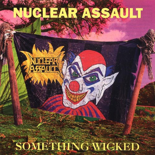 NUCLEAR ASSAULT - Something Wicked cover 