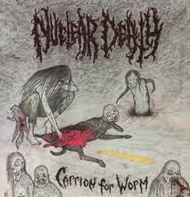 NUCLEAR DEATH - Carrion for Worm cover 