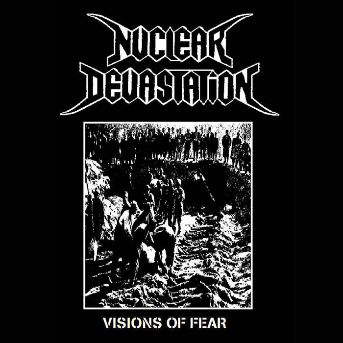 NUCLEAR DEVASTATION - Visions Of Fear cover 