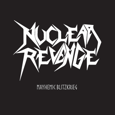 NUCLEAR REVENGE - Mayhemic Blitzkrieg cover 