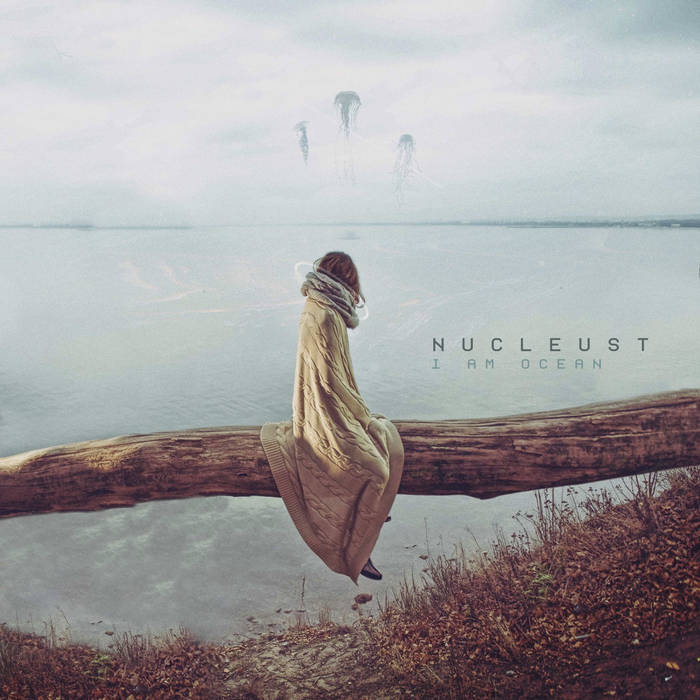 NUCLEUST - I Am Ocean cover 