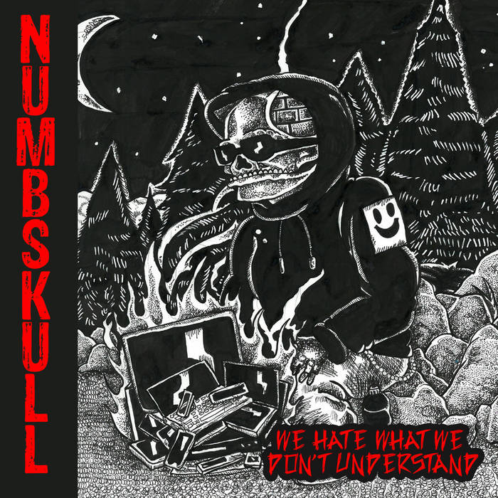 NUMBSKULL - We Hate What We Don't Understand cover 