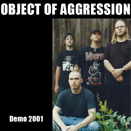 OBJECT OF AGGRESSION - Demo 2001 cover 