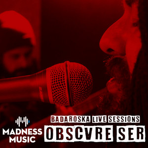 OBSCVRE SER - Badaroska Live Sessions: Obscvre Ser (Ao Vivo) cover 