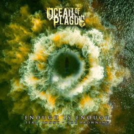 OCEAN OF PLAGUE - Enough Is Enough cover 