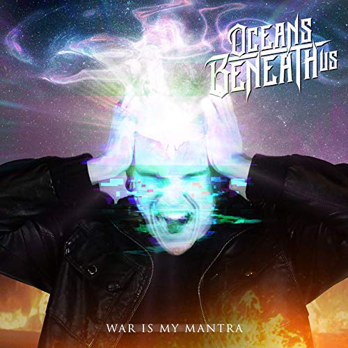 OCEANS BENEATH US - War Is My Mantra cover 