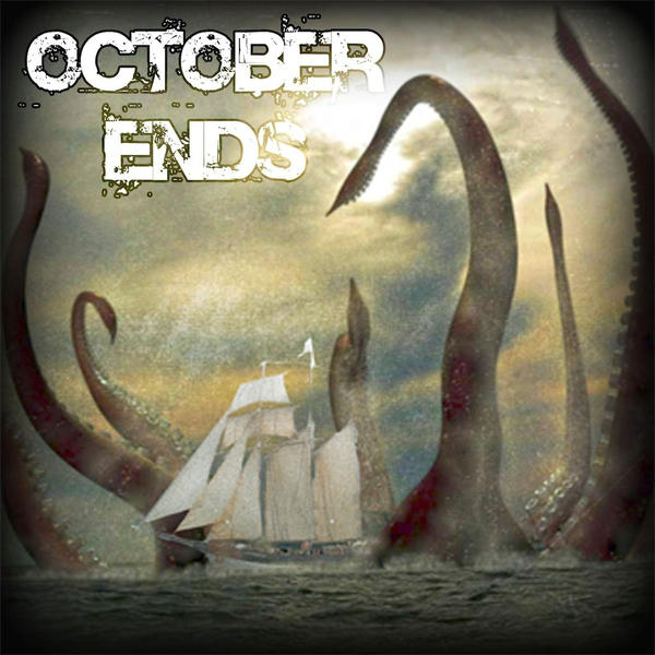 OCTOBER ENDS - October Ends cover 