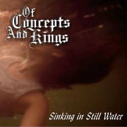 OF CONCEPTS AND KINGS - Sinking In Still Water cover 