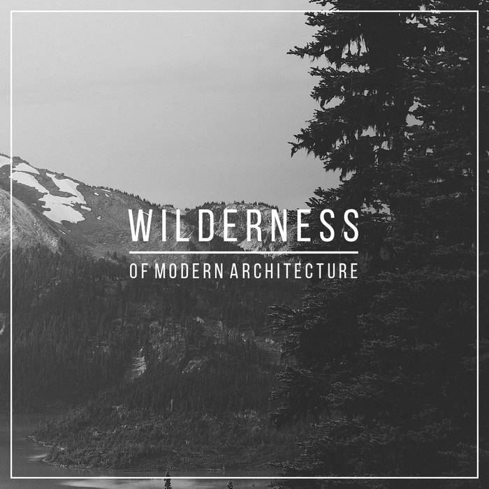 OF MODERN ARCHITECTURE - Wilderness cover 