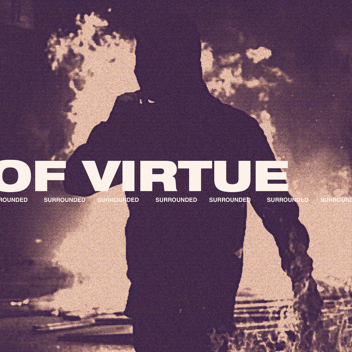 OF VIRTUE - Surrounded cover 