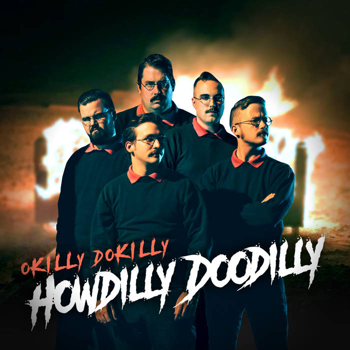 OKILLY DOKILLY - Howdilly Doodilly cover 