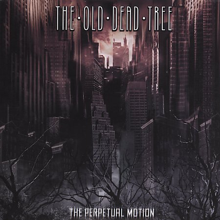 THE OLD DEAD TREE - The Perpetual Motion cover 