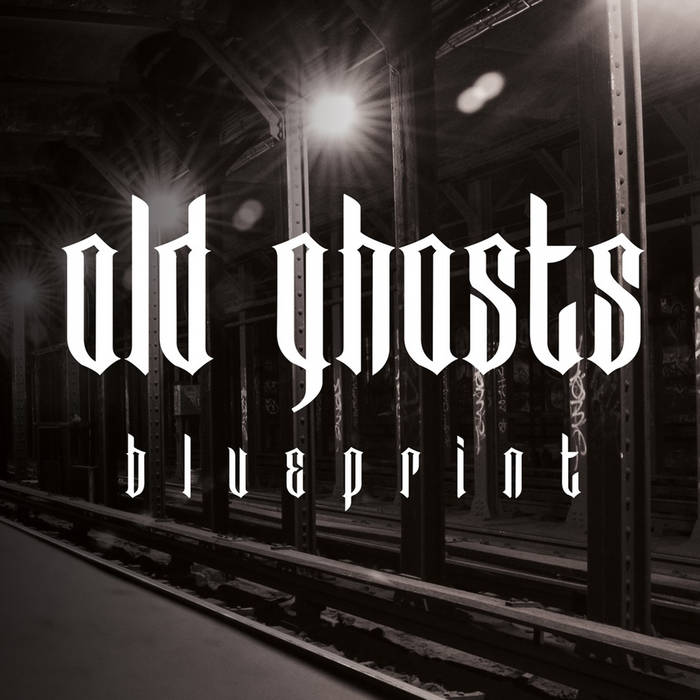 OLD GHOSTS - Blueprint cover 