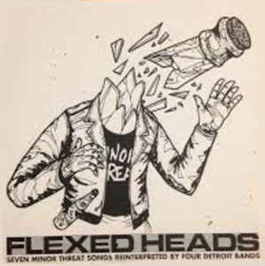OLD GODS (MI) - Flexed Heads: Four Minor Threat Songs Reinterpreted By Four Detroit Bands cover 