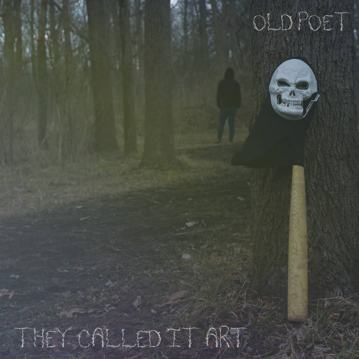 OLD POET - They Called It Art cover 