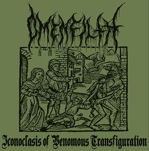 OMENFILTH - Iconoclasts of Venomous Transfiguration cover 