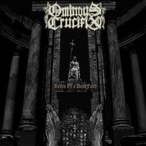 OMINOUS CRUCIFIX - Relics of a Dead Faith cover 
