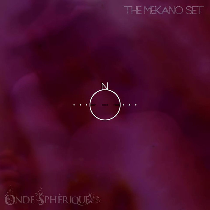 ONDE SPHÉRIQUE - Onde Sphérique / The Mekano Set cover 