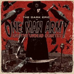 ONE MAN ARMY AND THE UNDEAD QUARTET - The Dark Epic cover 