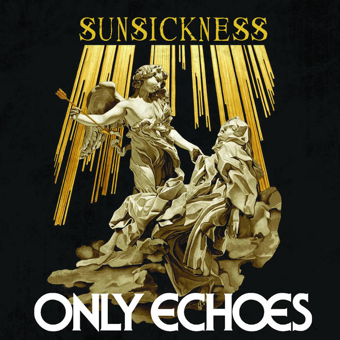 ONLY ECHOES - Sunsickness cover 
