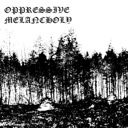OPPRESSIVE MELANCHOLY - I cover 