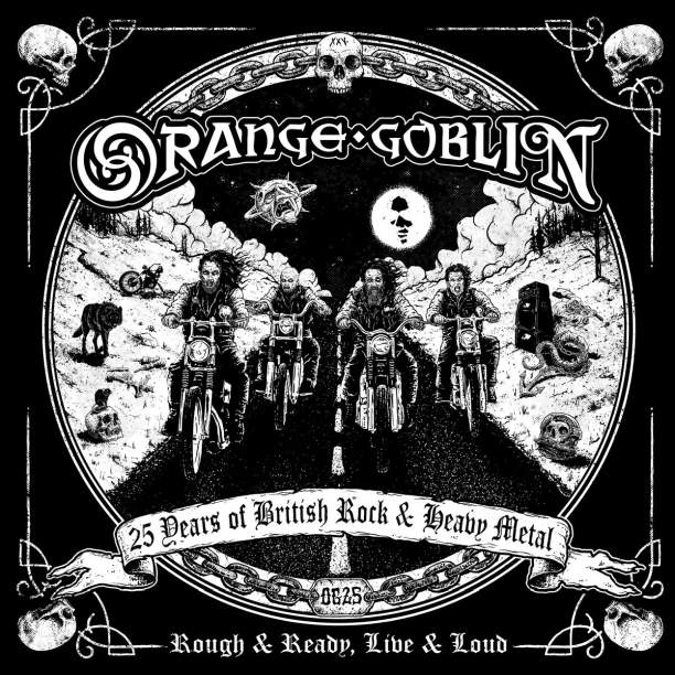 ORANGE GOBLIN - Rough & Ready, Live & Loud cover 
