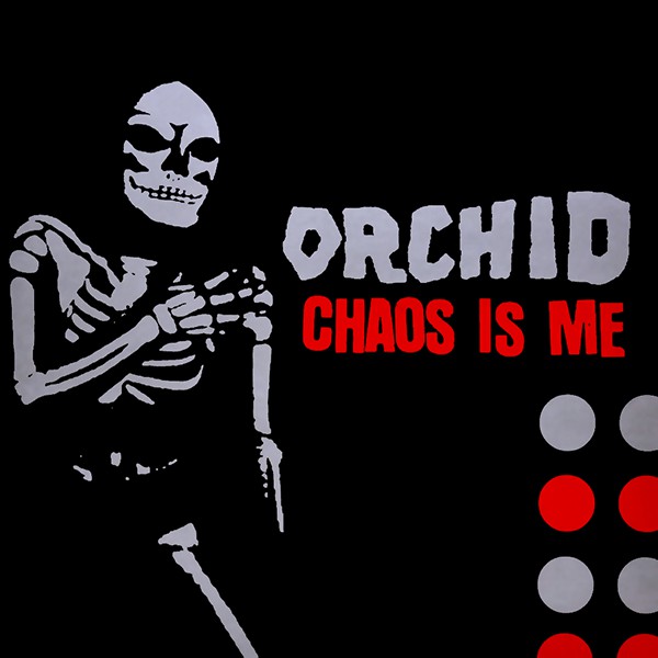 ORCHID (MA) - Chaos Is Me cover 