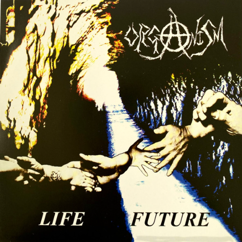ORGANISM - Crossface / Life Future cover 