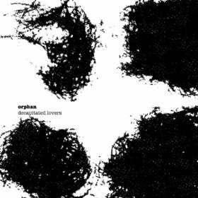 ORPHAN (NY) - Decapitated Lovers cover 