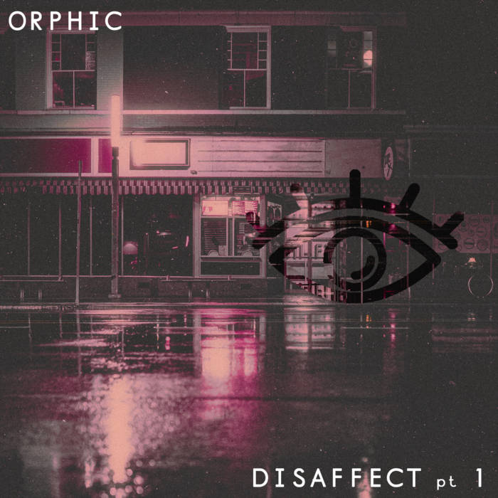 ORPHIC - Disaffect Pt. 1 cover 
