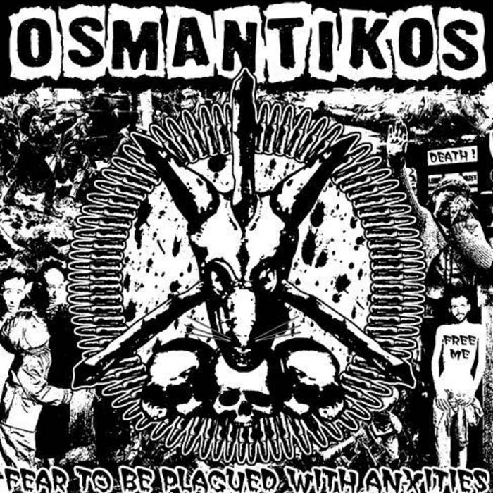 OSMANTIKOS - Fear To Be Plagued With Anxieties cover 