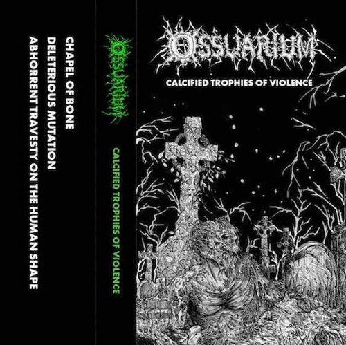 OSSUARIUM - Calcified Trophies Of Violence cover 