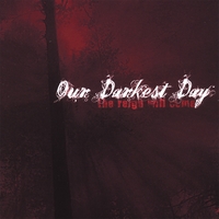 OUR DARKEST DAY - The Reign Will Come cover 