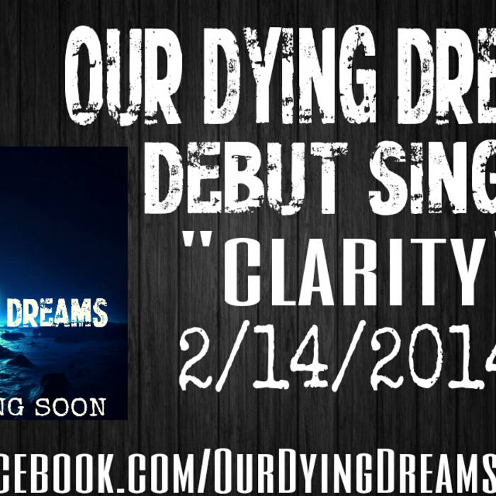 OUR DYING DREAMS - Clarity cover 
