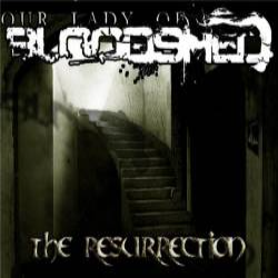 OUR LADY OF BLOODSHED - The Resurrection cover 