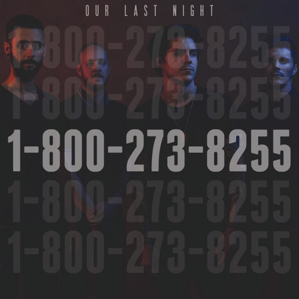 OUR LAST NIGHT - 1-800-273-8255 cover 