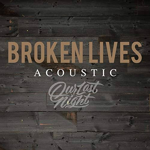 OUR LAST NIGHT - Broken Lives (Acoustic) cover 