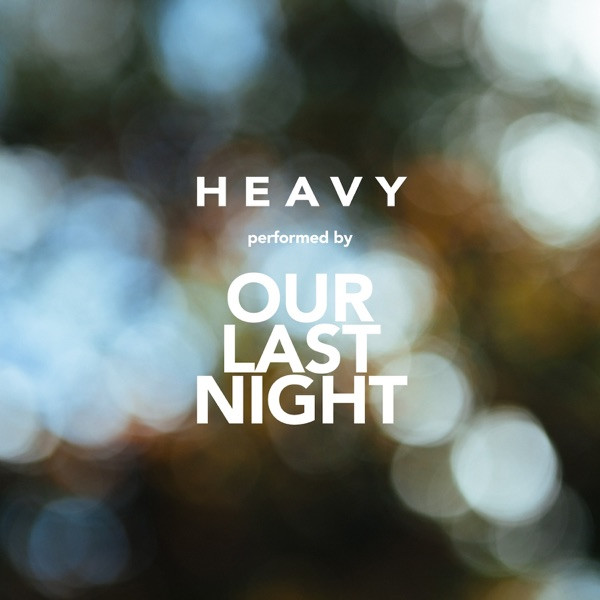 OUR LAST NIGHT - Heavy cover 