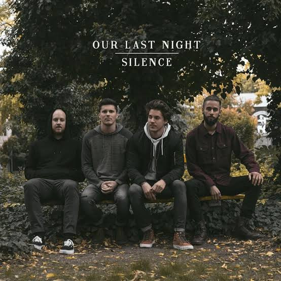OUR LAST NIGHT - Silence cover 