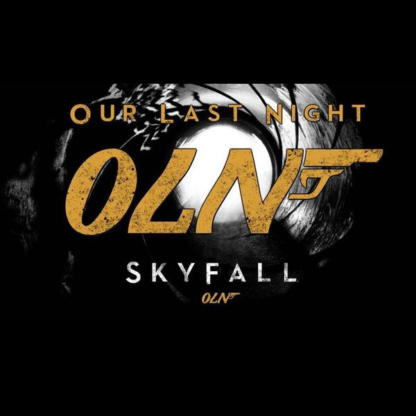OUR LAST NIGHT - Skyfall cover 