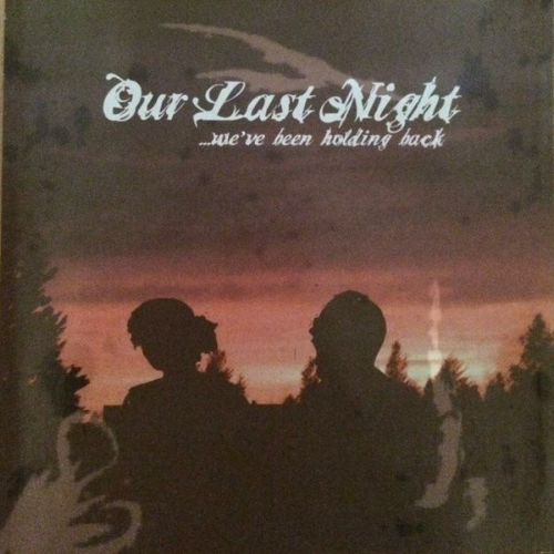 OUR LAST NIGHT - We've Been Holding Back cover 
