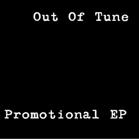OUT OF TUNE - Promotional EP cover 