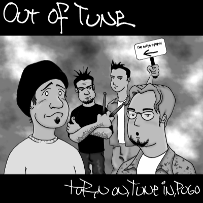 OUT OF TUNE - Turn On, Tune In, Pogo cover 