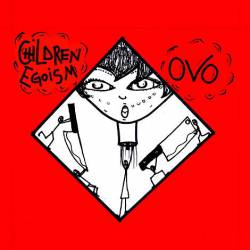 OVO - OvO / Children Egoism cover 