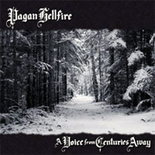 PAGAN HELLFIRE - A Voice From Centuries Away cover 