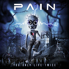 PAIN - You Only Live Twice cover 