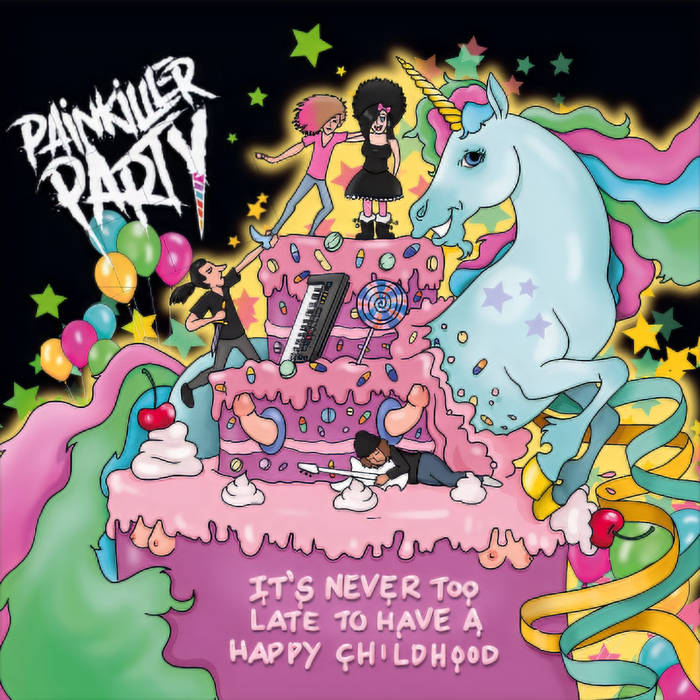 PAINKILLER PARTY - It's Never Too Late To Have A Happy Childhood cover 