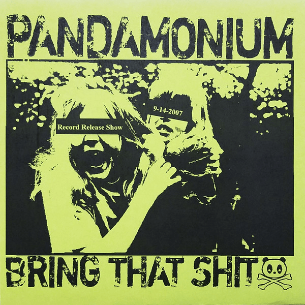 PANDAMONIUM - Pandamonium / Bring That Shit cover 
