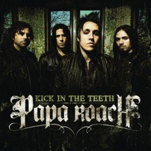 PAPA ROACH - Kick in the Teeth cover 